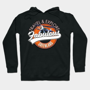 travel explore fabulous Greenland logo Hoodie